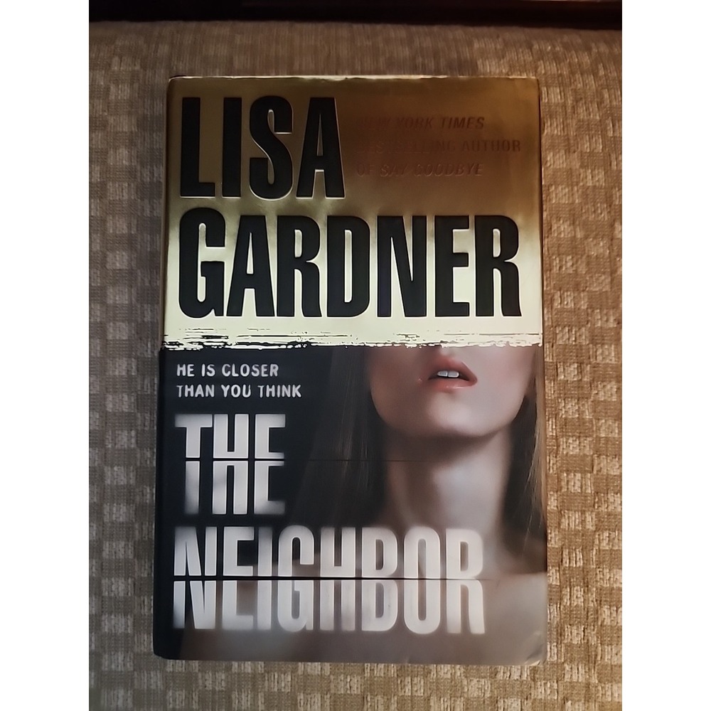 Neighbor by‎ Lisa Gardner (2009, Hardcover)